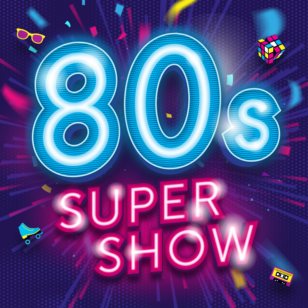 80s SUPER SHOW